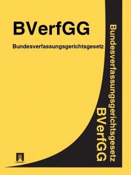 Читать Bundesverfassungsgerichtsgesetz -BVerfGG - Deutschland