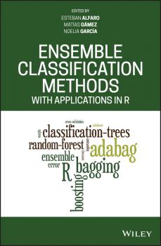 Читать Ensemble Classification Methods with Applications in R - Esteban  Alfaro