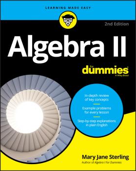 Читать Algebra II For Dummies - Mary Sterling Jane