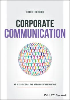 Читать Corporate Communication. An International and Management Perspective - Otto  Lerbinger