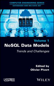 Читать NoSQL Data Models. Trends and Challenges - Olivier  Pivert