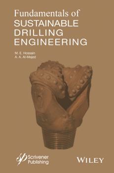 Читать Fundamentals of Sustainable Drilling Engineering - M. Hossain E.