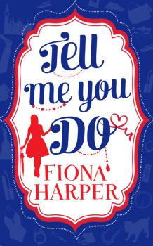 Читать Tell Me You Do: The Guy to Be Seen With / The Rebound Guy - Fiona Harper