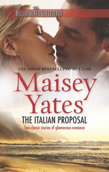 Читать The Italian Proposal: His Virgin Acquisition / Her Little White Lie - Maisey Yates