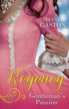 Читать A Regency Gentleman's Passion: Valiant Soldier, Beautiful Enemy / A Not So Respectable Gentleman? - Diane  Gaston