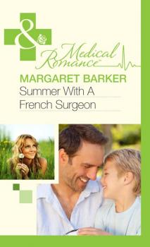 Читать Summer With A French Surgeon - Margaret  Barker