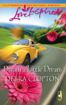 Читать Dream a Little Dream - Debra  Clopton