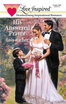 Читать His Answered Prayer - Lois  Richer