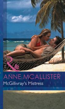 Читать Mcgillivray's Mistress - Anne  McAllister