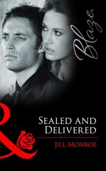Читать Sealed and Delivered - Jill  Monroe