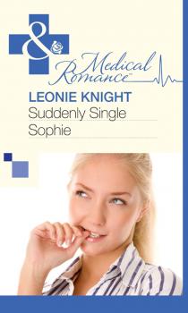 Читать Suddenly Single Sophie - Leonie  Knight