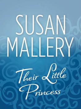 Читать Their Little Princess - Susan  Mallery