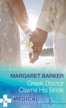 Читать Greek Doctor Claims His Bride - Margaret  Barker