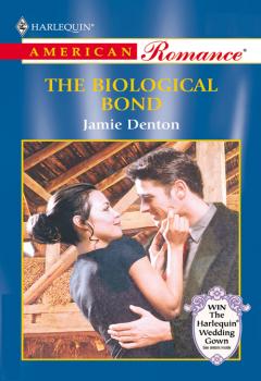 Читать The Biological Bond - Jamie  Denton