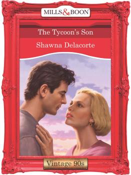 Читать The Tycoon's Son - Shawna  Delacorte