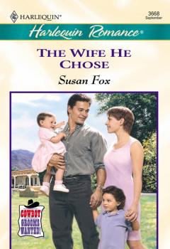 Читать The Wife He Chose - Susan  Fox