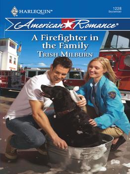 Читать A Firefighter in the Family - Trish  Milburn