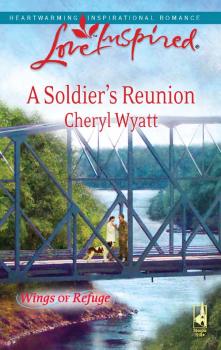 Читать A Soldier's Reunion - Cheryl  Wyatt