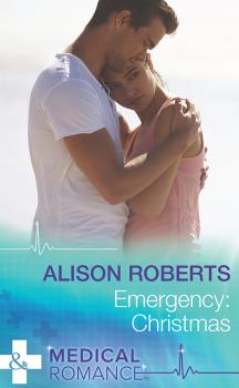Читать Emergency: Christmas - Alison Roberts