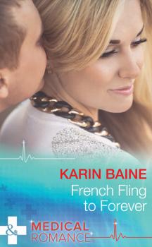 Читать French Fling To Forever - Karin  Baine