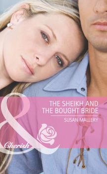 Читать The Sheikh and the Bought Bride - Susan  Mallery