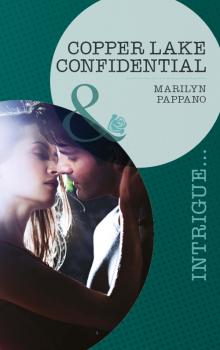 Читать Copper Lake Confidential - Marilyn  Pappano