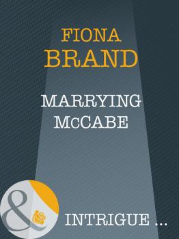 Читать Marrying Mccabe - Fiona Brand