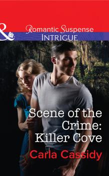 Читать Scene of the Crime: Killer Cove - Carla  Cassidy