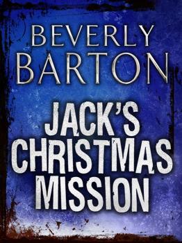 Читать Jack's Christmas Mission - BEVERLY  BARTON