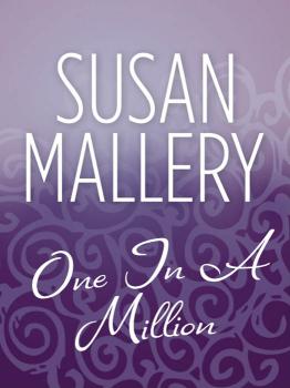 Читать One In A Million - Susan  Mallery
