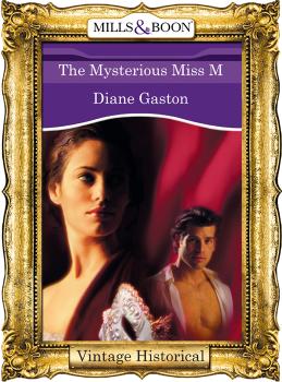 Читать The Mysterious Miss M - Diane  Gaston