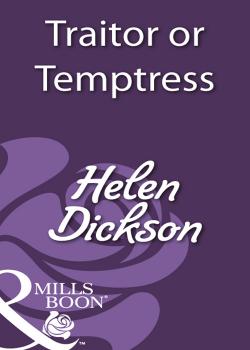 Читать Traitor or Temptress - Helen  Dickson