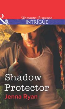 Читать Shadow Protector - Jenna  Ryan