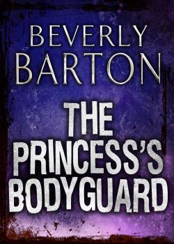 Читать The Princess's Bodyguard - BEVERLY  BARTON