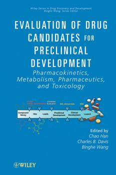 Читать Evaluation of Drug Candidates for Preclinical Development. Pharmacokinetics, Metabolism, Pharmaceutics, and Toxicology - Binghe  Wang