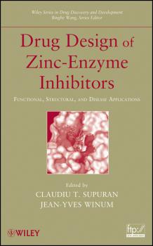 Читать Drug Design of Zinc-Enzyme Inhibitors. Functional, Structural, and Disease Applications - Binghe  Wang