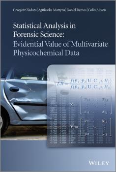 Читать Statistical Analysis in Forensic Science. Evidential Values of Multivariate Physicochemical Data - Colin  Aitken