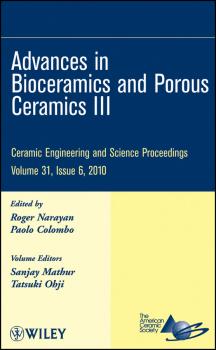 Читать Advances in Bioceramics and Porous Ceramics III - Roger  Narayan
