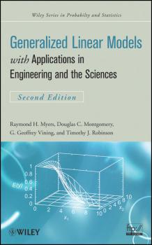 Читать Generalized Linear Models. with Applications in Engineering and the Sciences - Raymond Myers H.