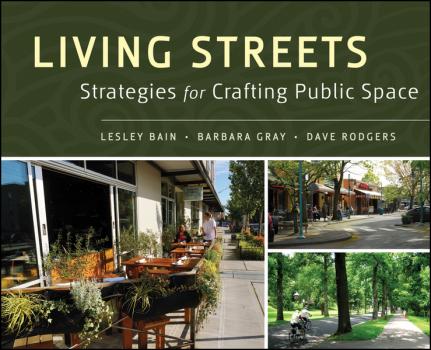 Читать Living Streets. Strategies for Crafting Public Space - Lesley  Bain
