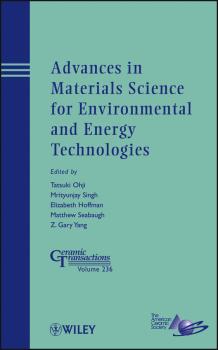 Читать Advances in Materials Science for Environmental and Energy Technologies - Mrityunjay  Singh