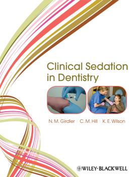 Читать Clinical Sedation in Dentistry - N. Girdler M.