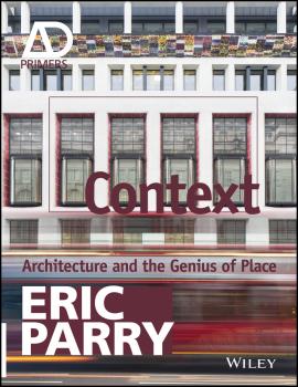 Читать Context. Architecture and the Genius of Place - Eric  Parry