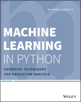 Читать Machine Learning in Python. Essential Techniques for Predictive Analysis - Michael  Bowles