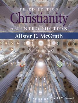 Читать Christianity. An Introduction - Alister E. McGrath
