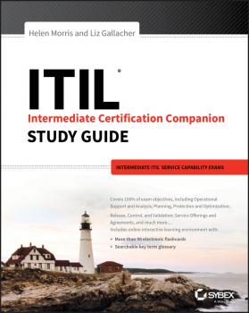 Читать ITIL Intermediate Certification Companion Study Guide. Intermediate ITIL Service Capability Exams - Liz  Gallacher