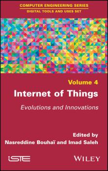 Читать Internet of Things. Evolutions and Innovations - Imad  Saleh