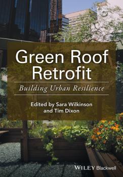 Читать Green Roof Retrofit. Building Urban Resilience - Tim  Dixon