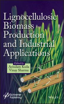 Читать Lignocellulosic Biomass Production and Industrial Applications - VINAY SHARMA