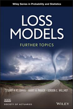 Читать Loss Models. Further Topics - Gordon Willmot E.